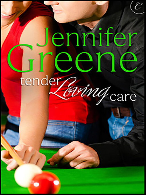 Title details for Tender Loving Care by Jennifer Greene - Available